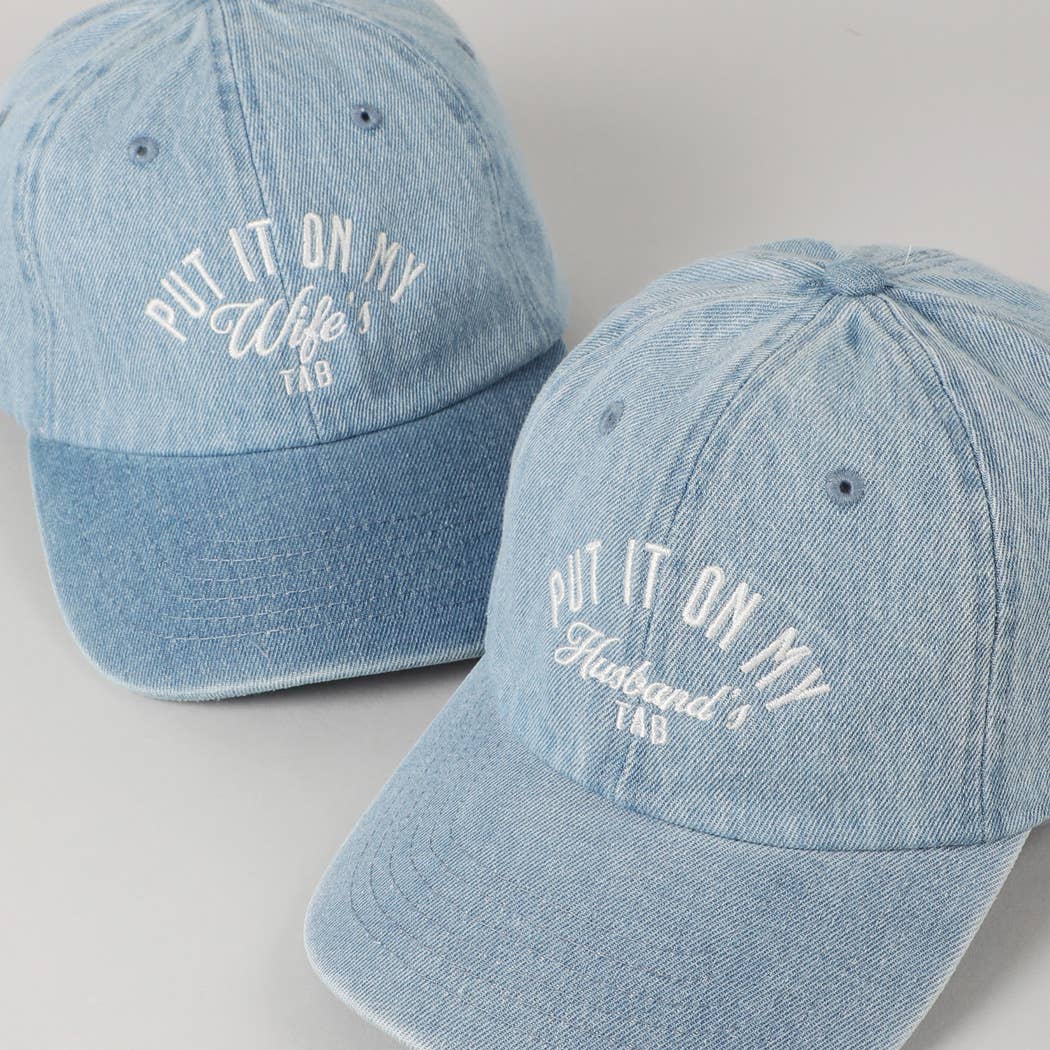 Put It On My Husband's Tab Women's Embroidery Denim Cap: Denim & White