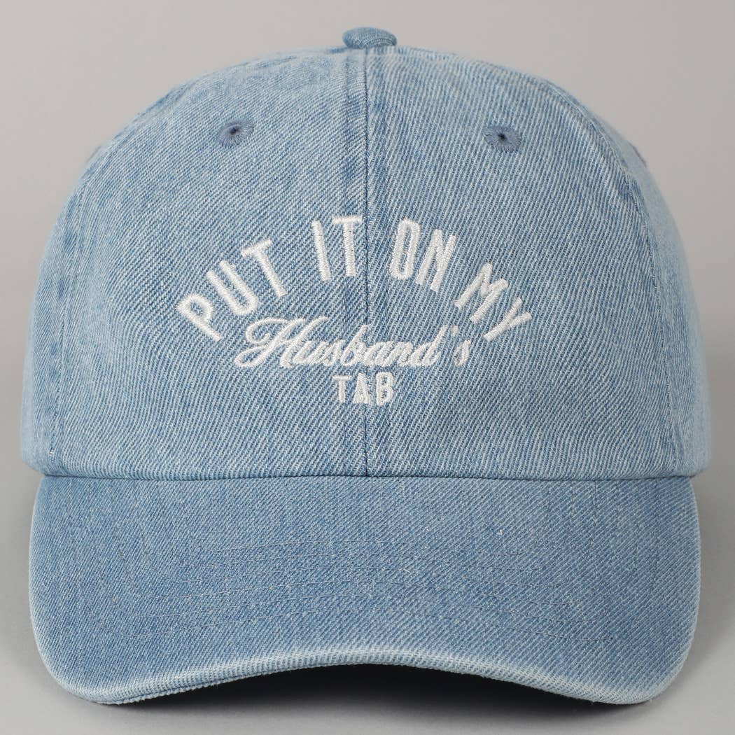Put It On My Husband's Tab Women's Embroidery Denim Cap: Denim & White
